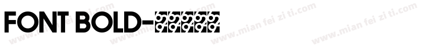 FONT Bold字体转换